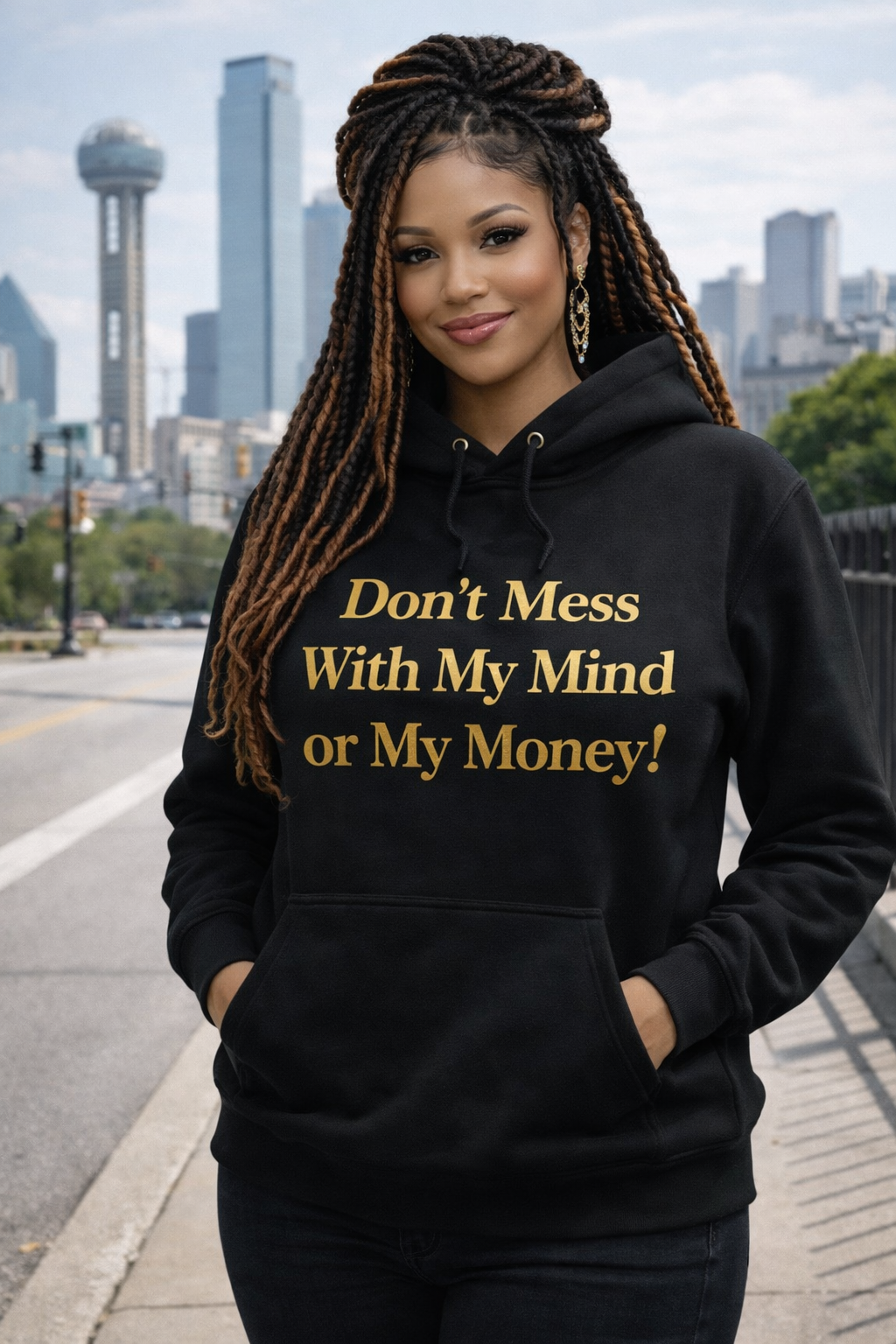 Don’t Mess With My Mind or My Money™ Hoodie