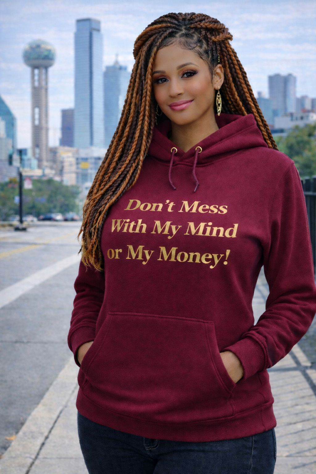 Don’t Mess With My Mind or My Money™ Hoodie